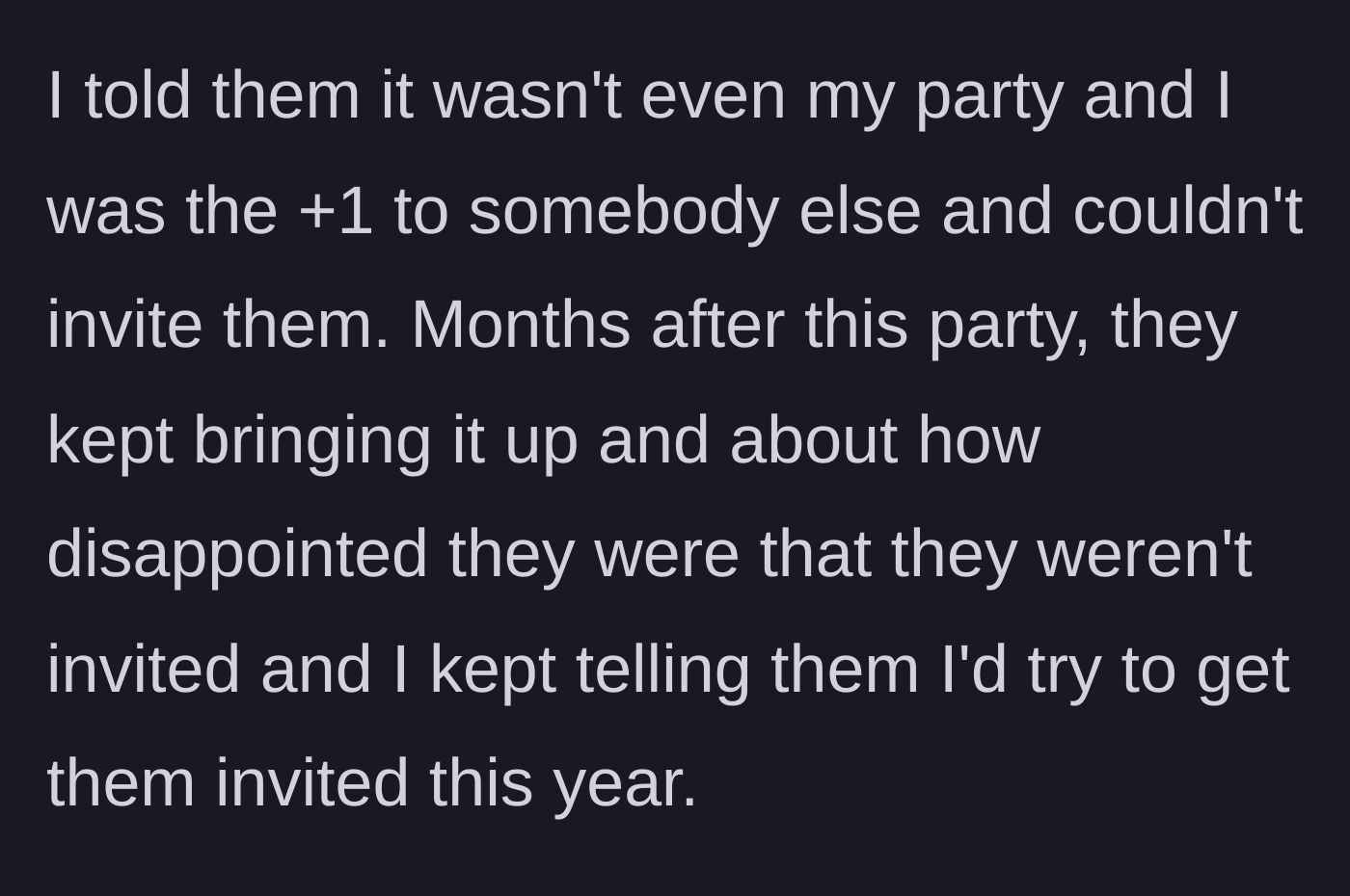 Story part 6 - The author apologizes for the party and promises to get them invited next year.