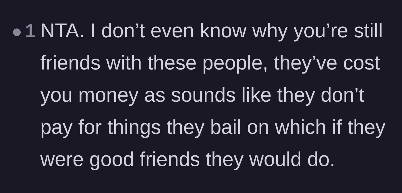 Comment thread 5 - Outrage over the friends never paying the bride back for the expensive tickets they bailed on.