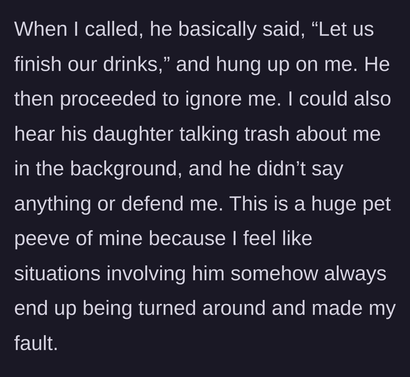 Story part 5 - A hostile phone call with a dismissive boyfriend and his teenage daughter mocking the girlfriend in the background.