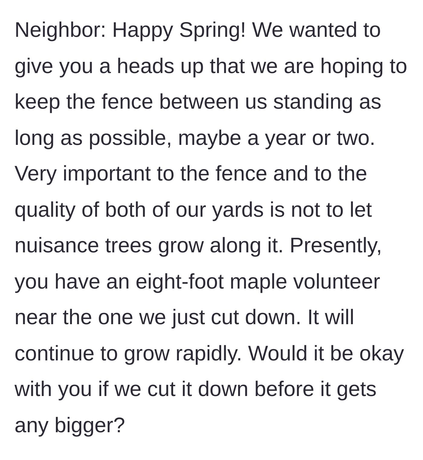 Story part 2 - A seemingly polite but entirely presumptuous text message from the neighbor asking to chop down the newly planted tree.
