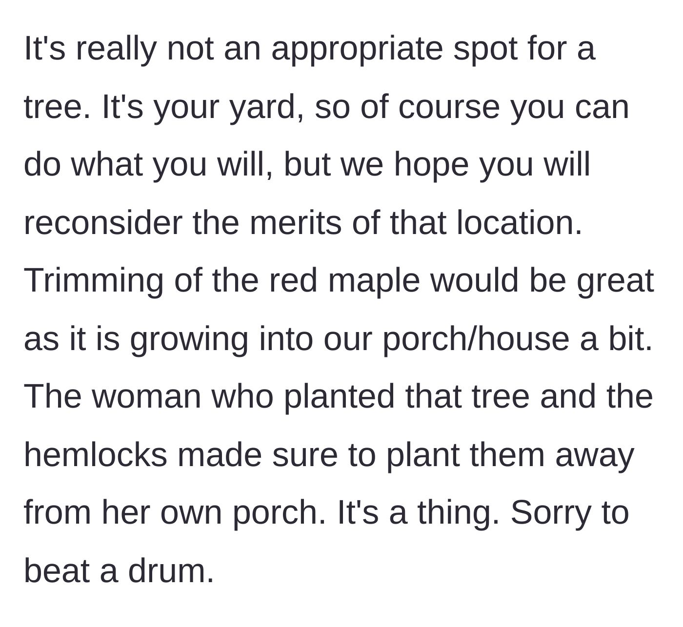 Story part 5 - The continuation of the neighbor's text, dictating property rules and making a passive-aggressive remark about a previous owner.