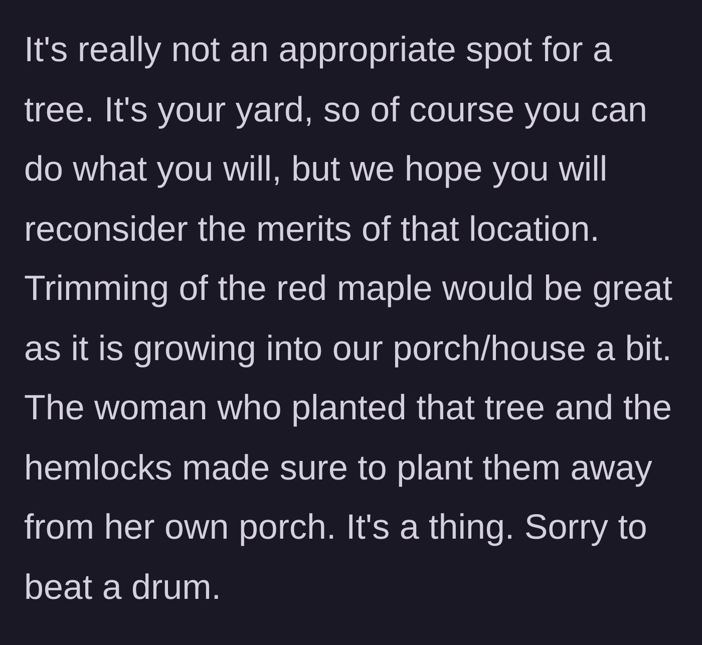 Story part 5 - The continuation of the neighbor's text, dictating property rules and making a passive-aggressive remark about a previous owner.