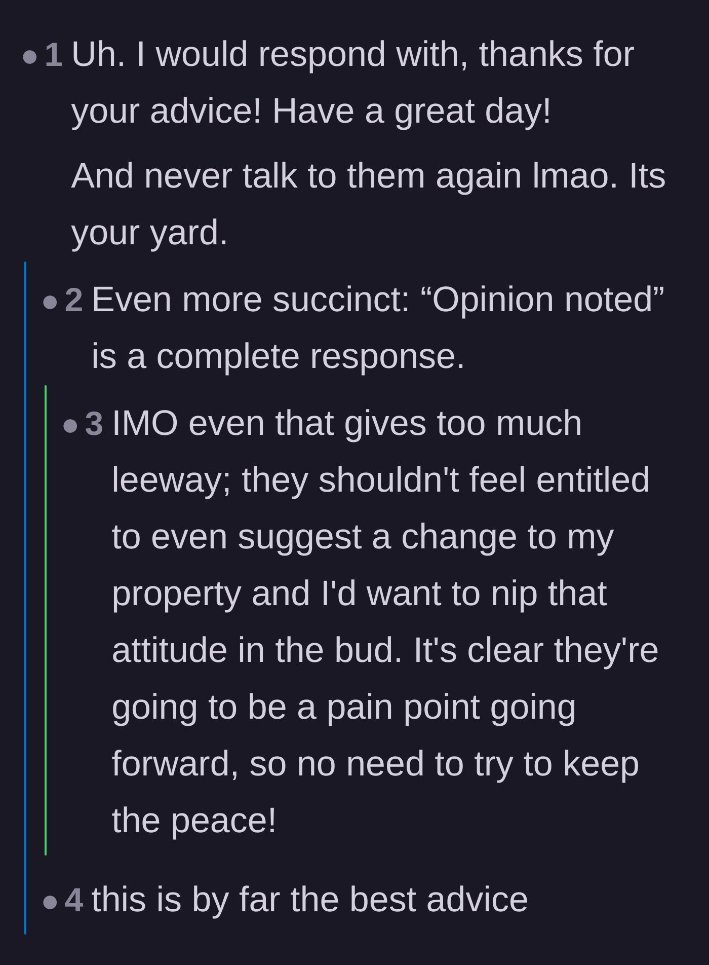 Comment thread 2 - Users suggesting the homeowner give a polite but dismissive response and then stop communicating entirely.