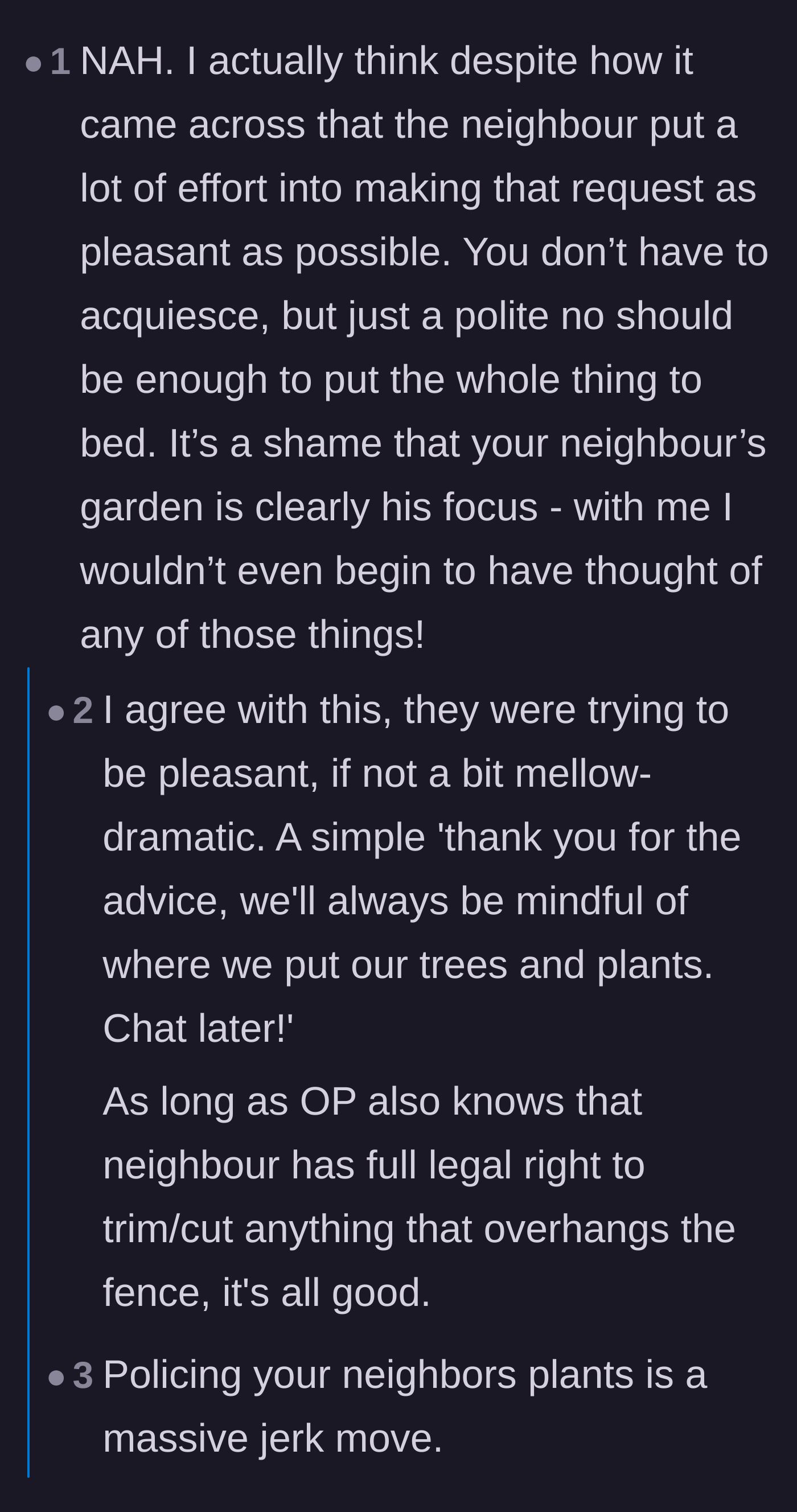 Comment thread 4 - A debate on whether the neighbor's polite tone excused their massive overstep in policing the homeowner's plants.