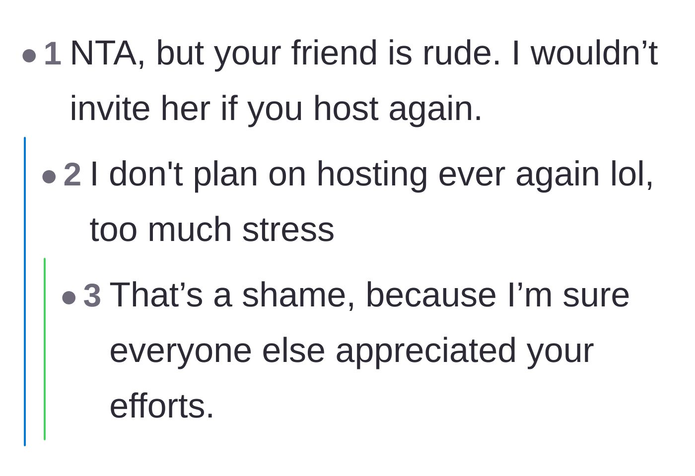 Comment thread 6 - Advice to never invite the friend again, to which the defeated host replies she will never host anyone again.