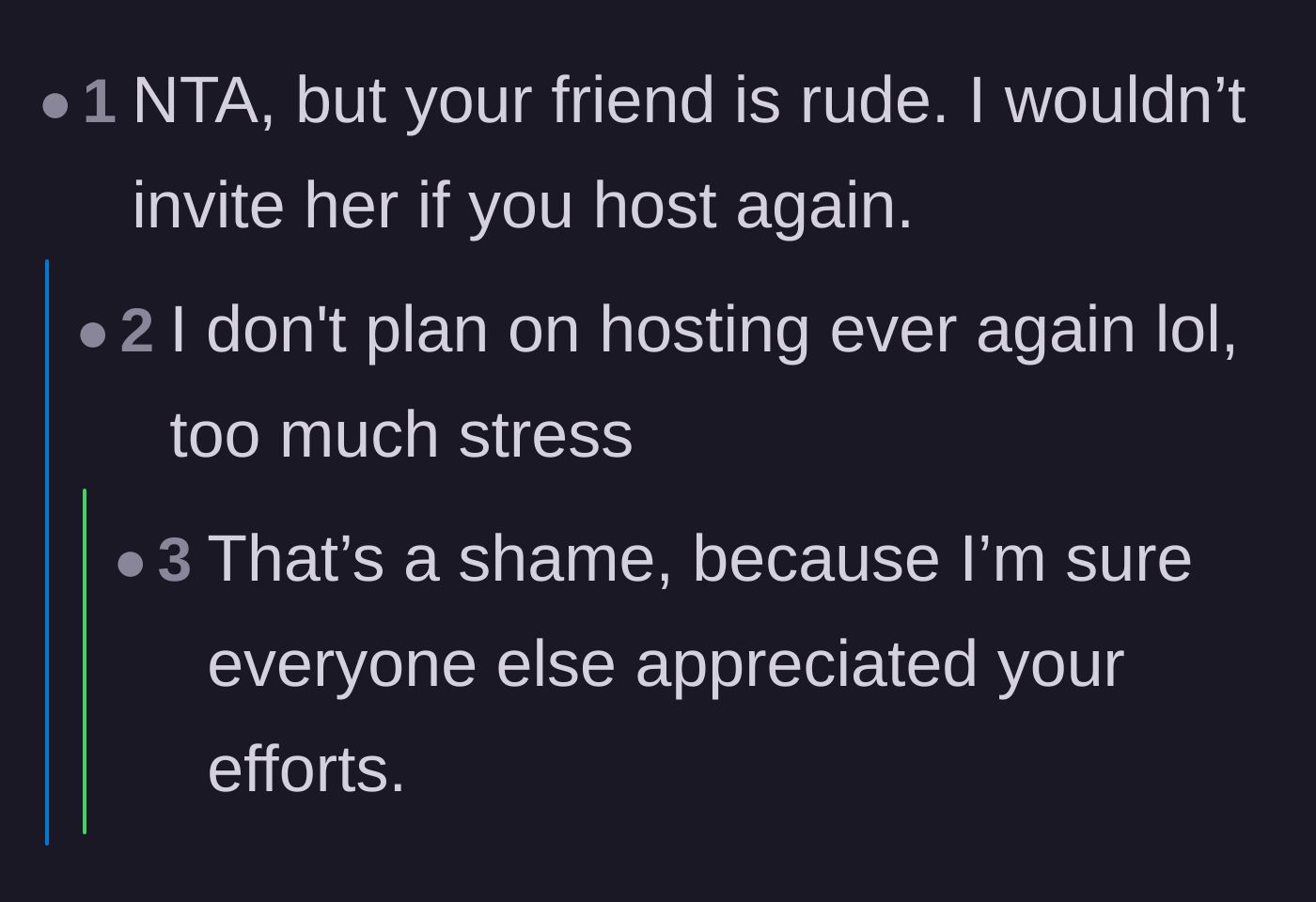 Comment thread 6 - Advice to never invite the friend again, to which the defeated host replies she will never host anyone again.