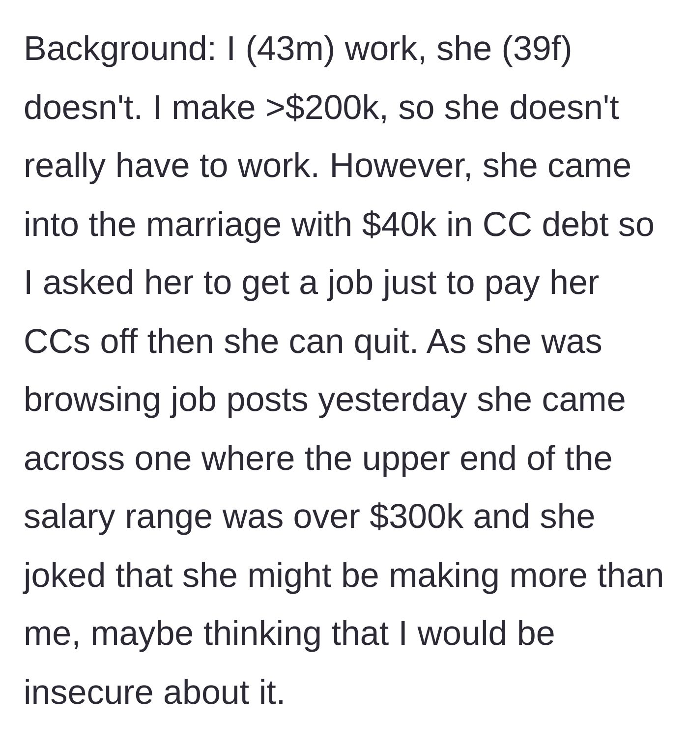 Story part 1 - Husband explains his high income, his wife's $40k secret debt, and her job hunt joke.