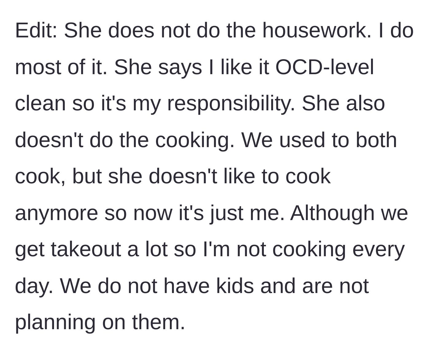 Story part 4 - Husband reveals he does all the cooking and OCD-level cleaning while she does nothing.