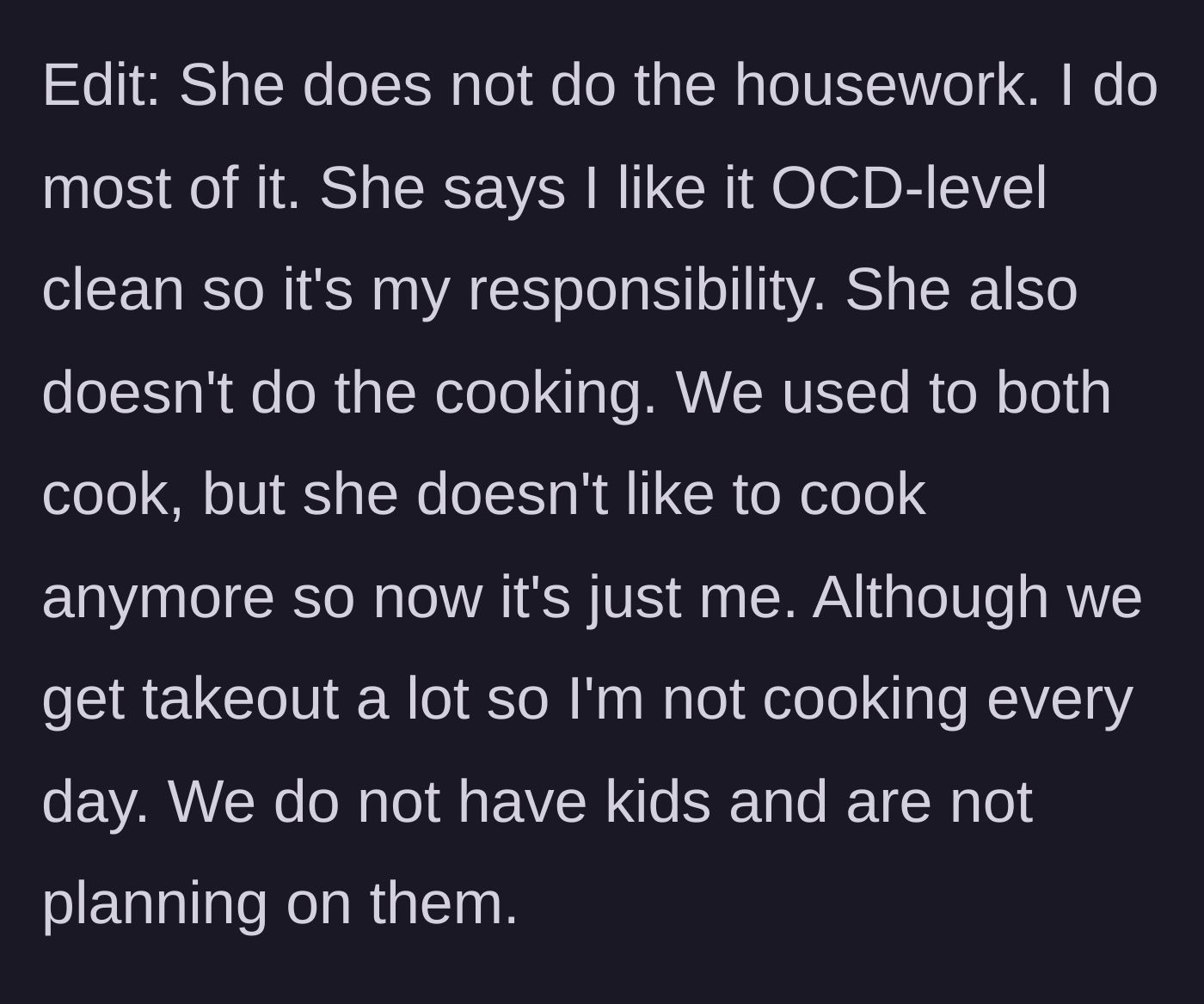Story part 4 - Husband reveals he does all the cooking and OCD-level cleaning while she does nothing.