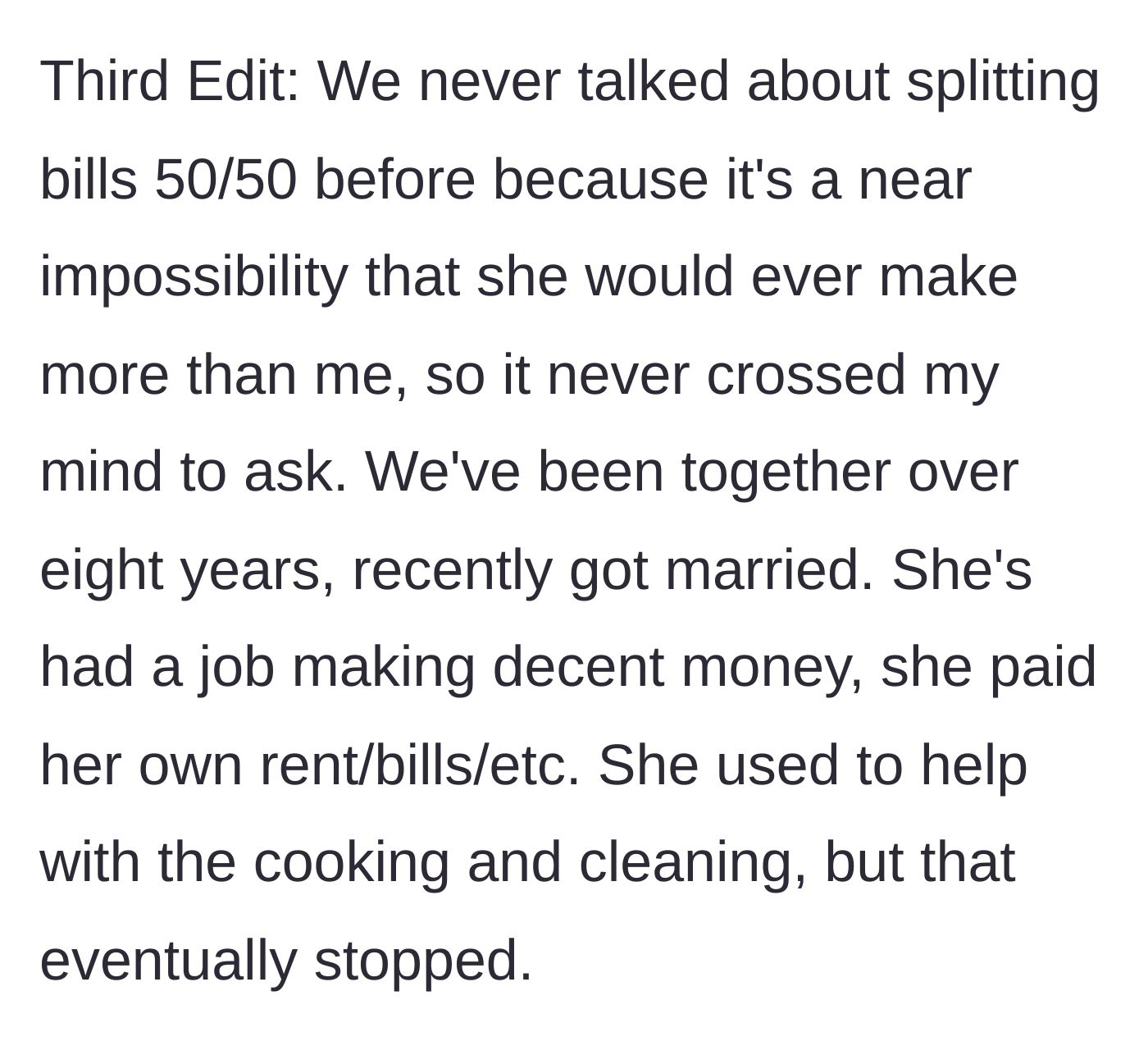 Story part 6 - Husband clarifies they never discussed 50/50 splits before and she used to contribute.