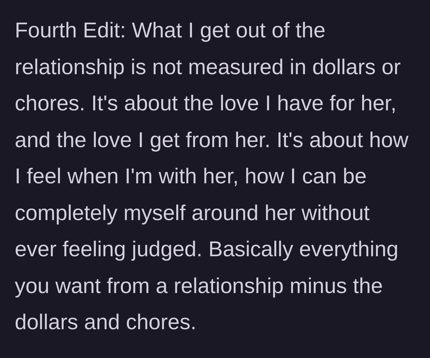 Story part 7 - Husband defends the marriage, claiming he gets love and a non-judgmental space, discounting chores and money.