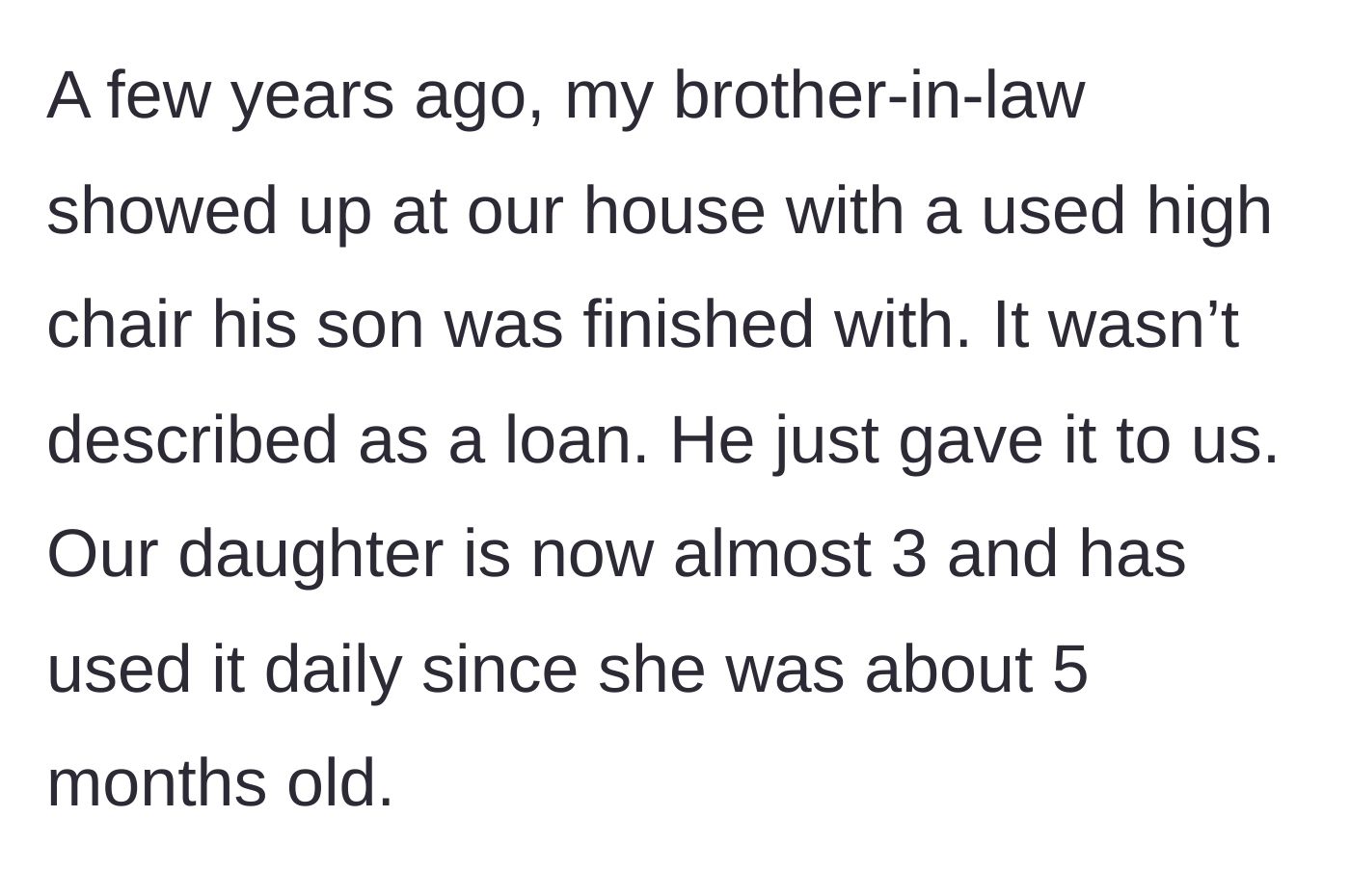 Story part 1 - A brother-in-law casually drops off a used high chair with no mention of it being a loan.