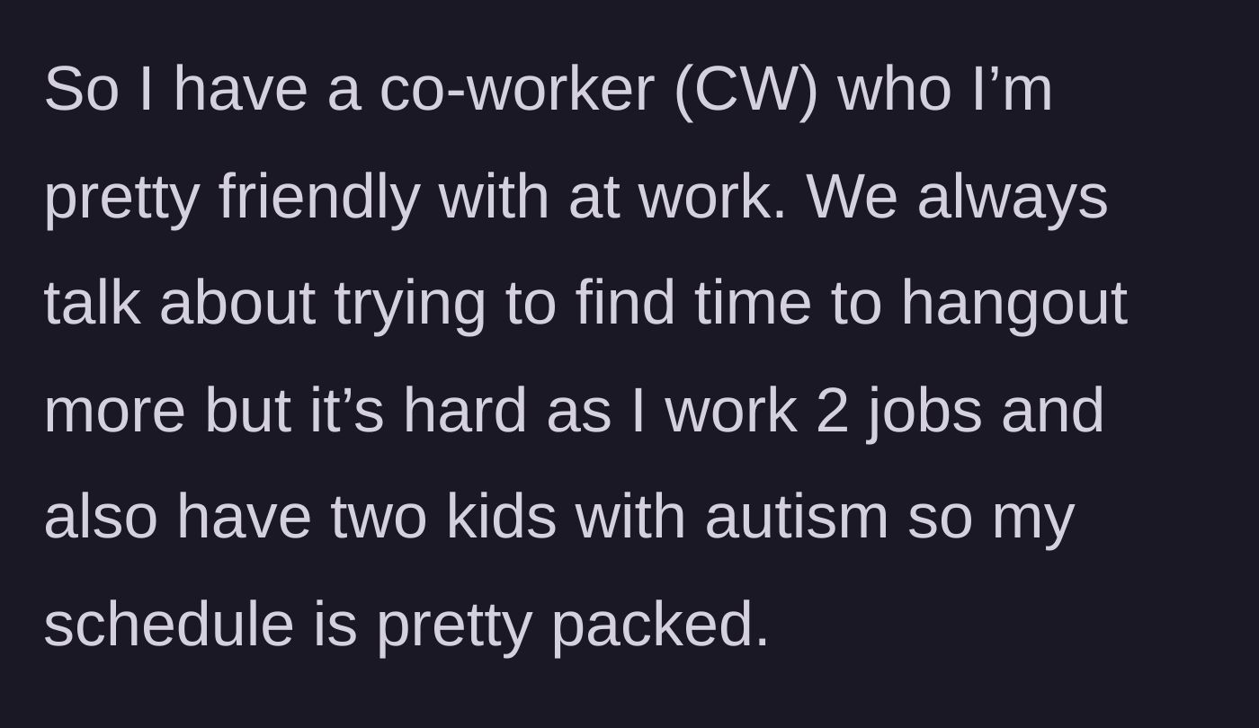 Story part 1 - Explaining the busy schedule and friendly coworker dynamic