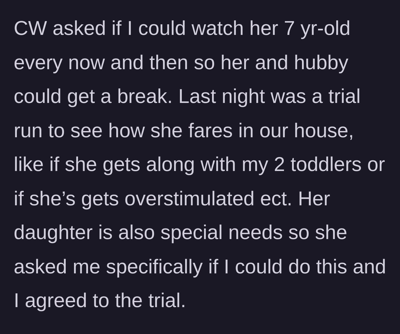 Story part 2 - The coworker asking for a babysitting trial run for her special needs 7-year-old