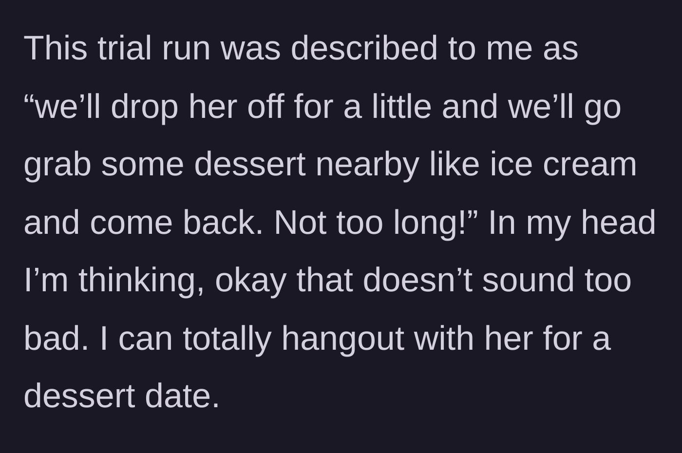 Story part 3 - The agreement that the parents will just go grab a quick dessert