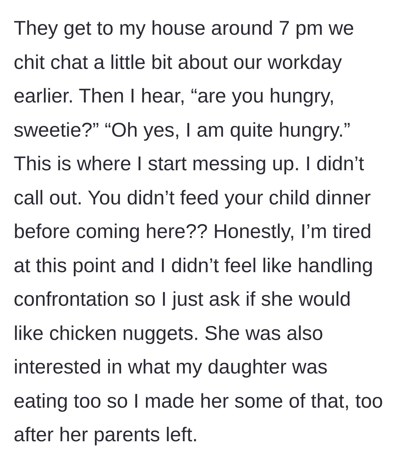 Story part 4 - Coworker arriving at 7 PM and revealing the child hasn't had dinner yet