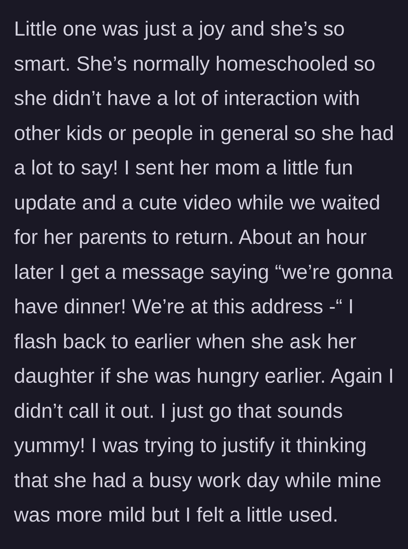 Story part 5 - The child being a joy, followed by a text from the mom upgrading dessert to a full dinner