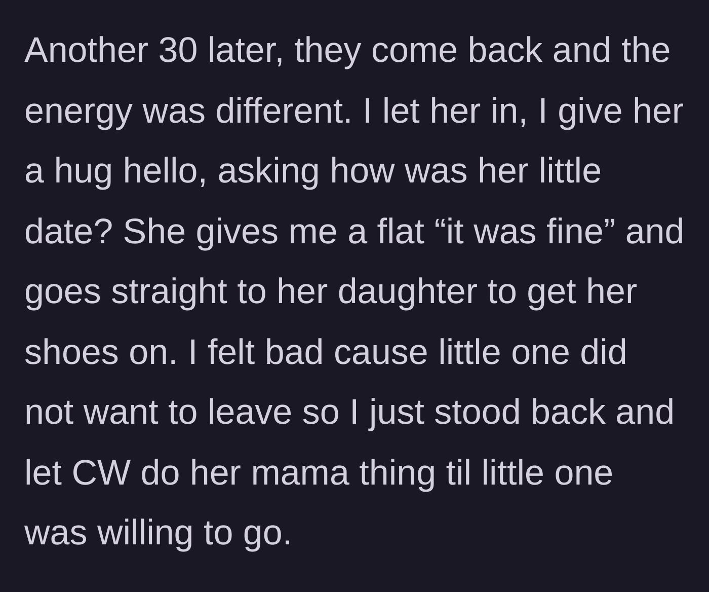 Story part 7 - The parents returning 30 minutes later with cold energy and rushing to leave