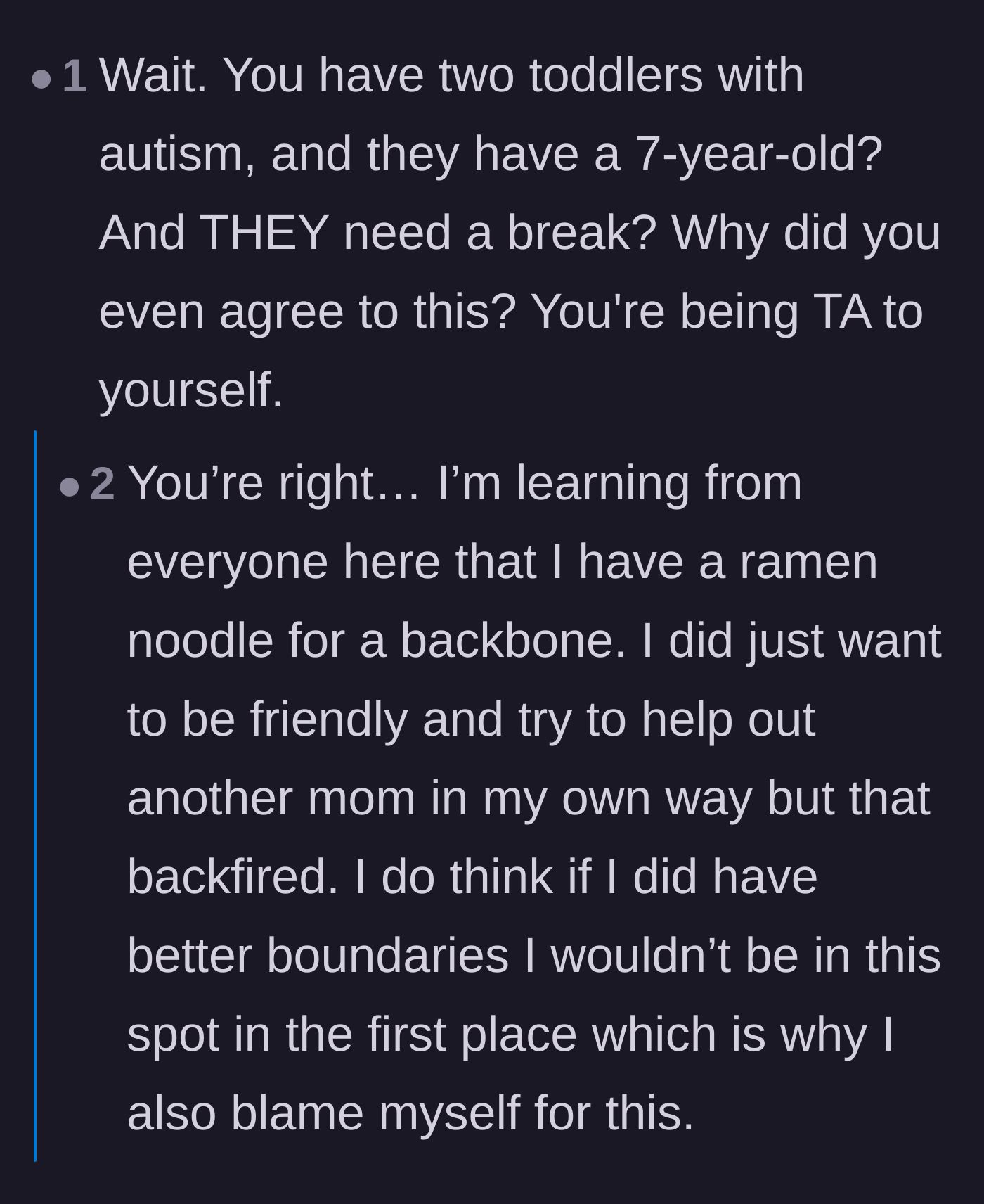 Comment thread 5 - Support for the narrator after she blames her own people-pleasing tendencies.
