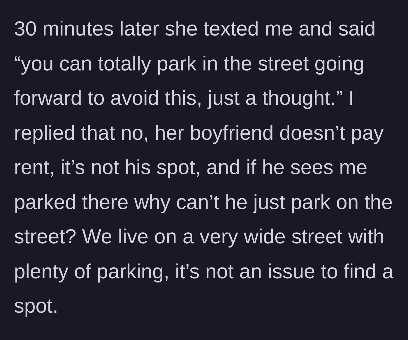 Story part 5 - The text message exchange where the neighbor audaciously suggests the rent-paying main character park on the street instead.