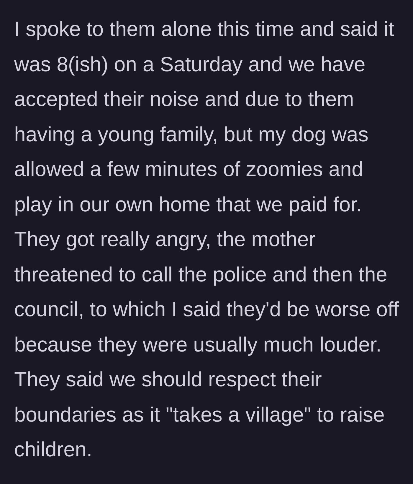 Story part 6 - Homeowner calmly confronts the mob, defending their right to evening play and countering a threat to call the authorities.
