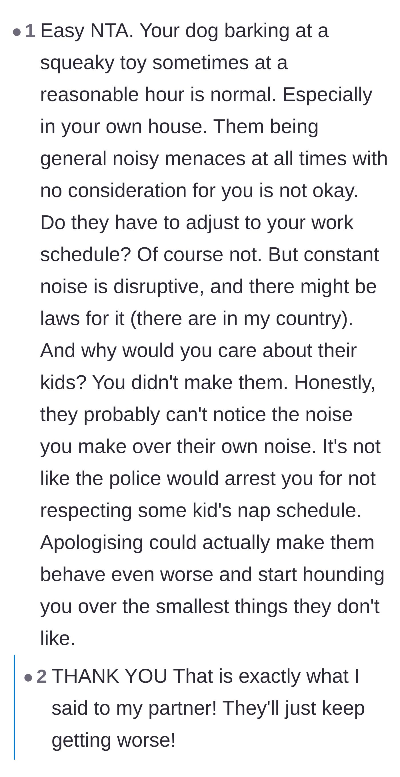 Comment thread 3 - Validation that brief dog noise is normal while constant household chaos is not, warning against apologizing.