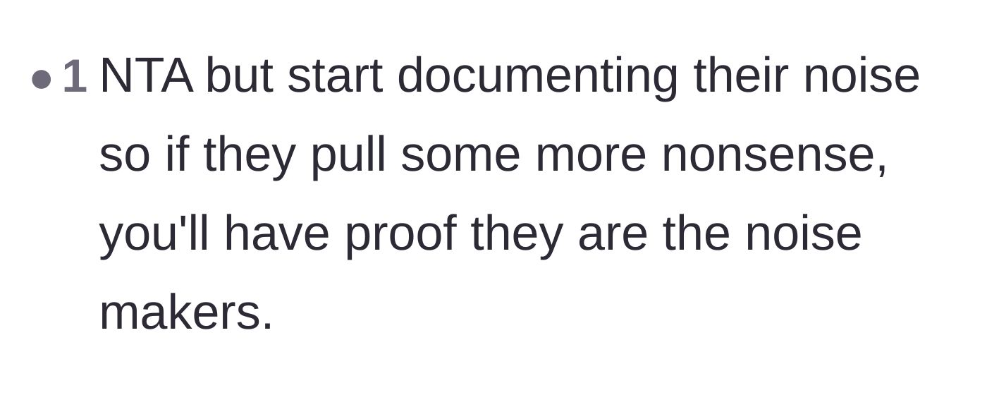 Comment thread 5 - Short advice emphasizing the need to document everything as proof against the true noise makers.