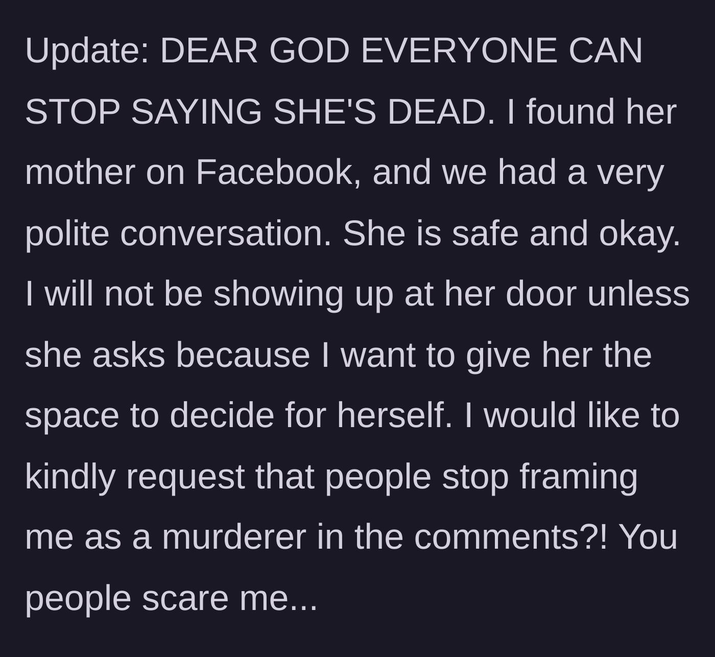 Story part 7 - Confirming via the girlfriend's mother that she is alive after internet commenters panicked.