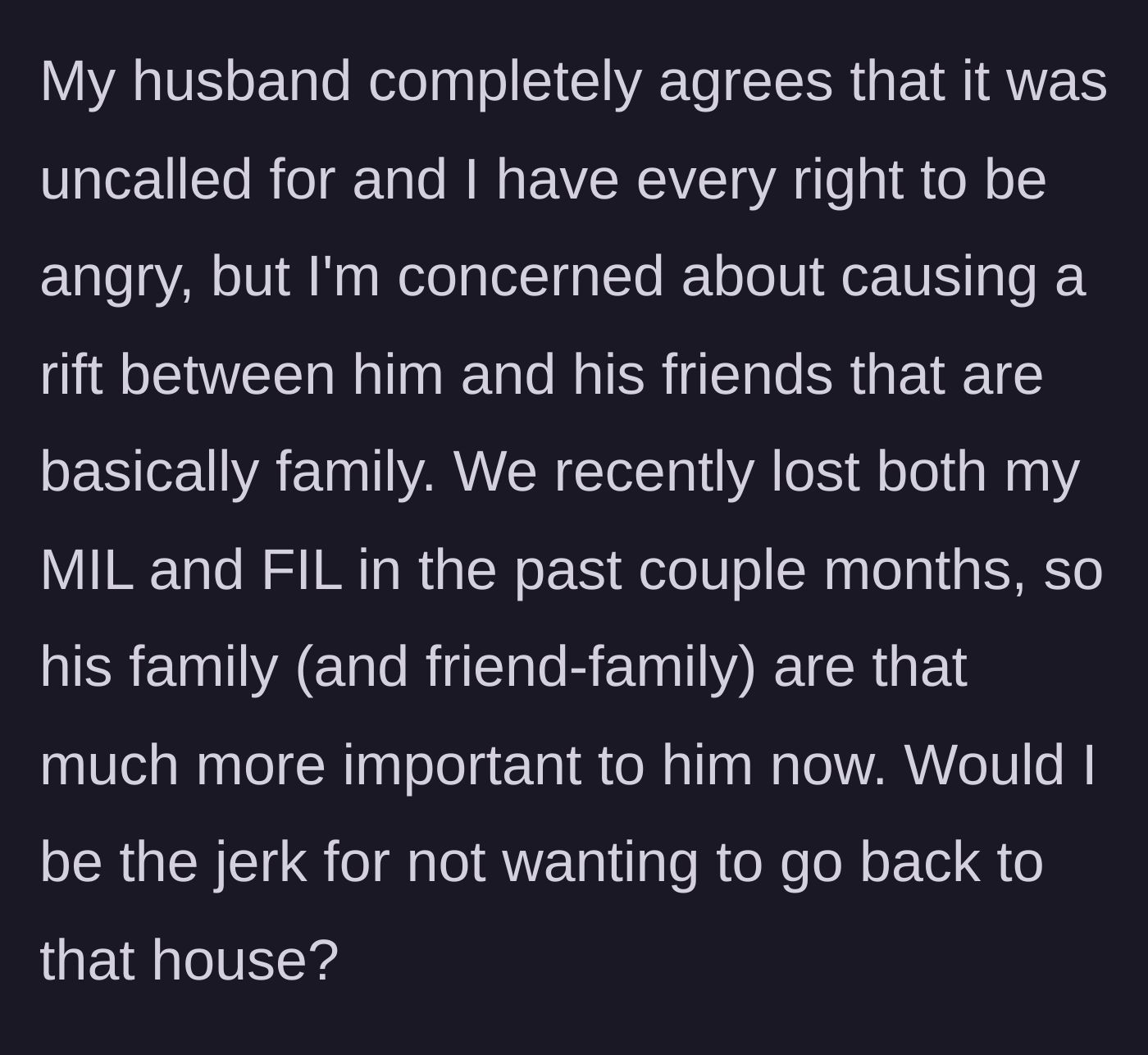 Story part 4 - The main character worries about causing a rift in the friend group because her husband recently lost his parents.