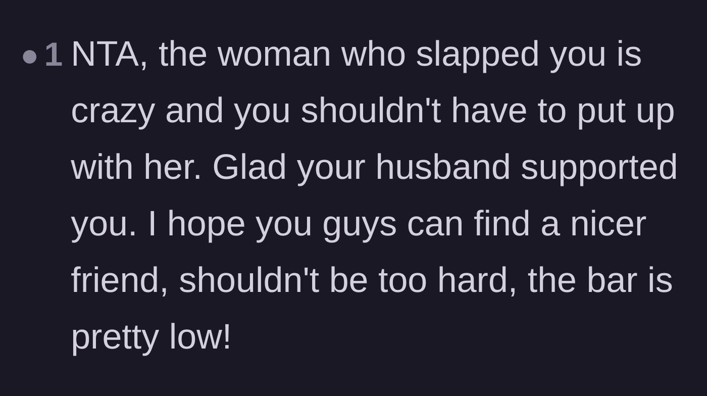 Comment thread 3 - A supportive comment praising the husband for backing her up and suggesting they find new friends.