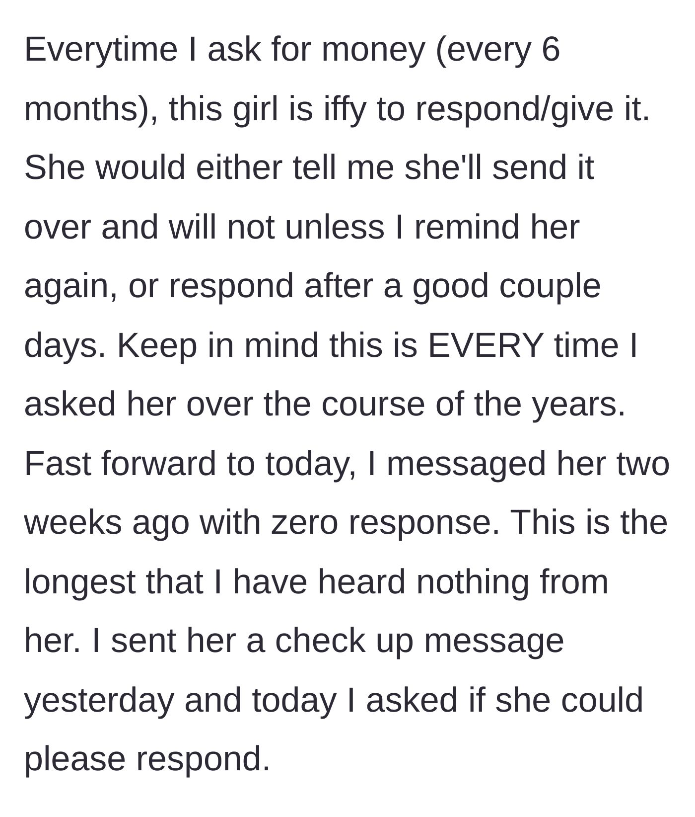 Story part 2 - The stranger consistently paying late and ignoring messages for two weeks.