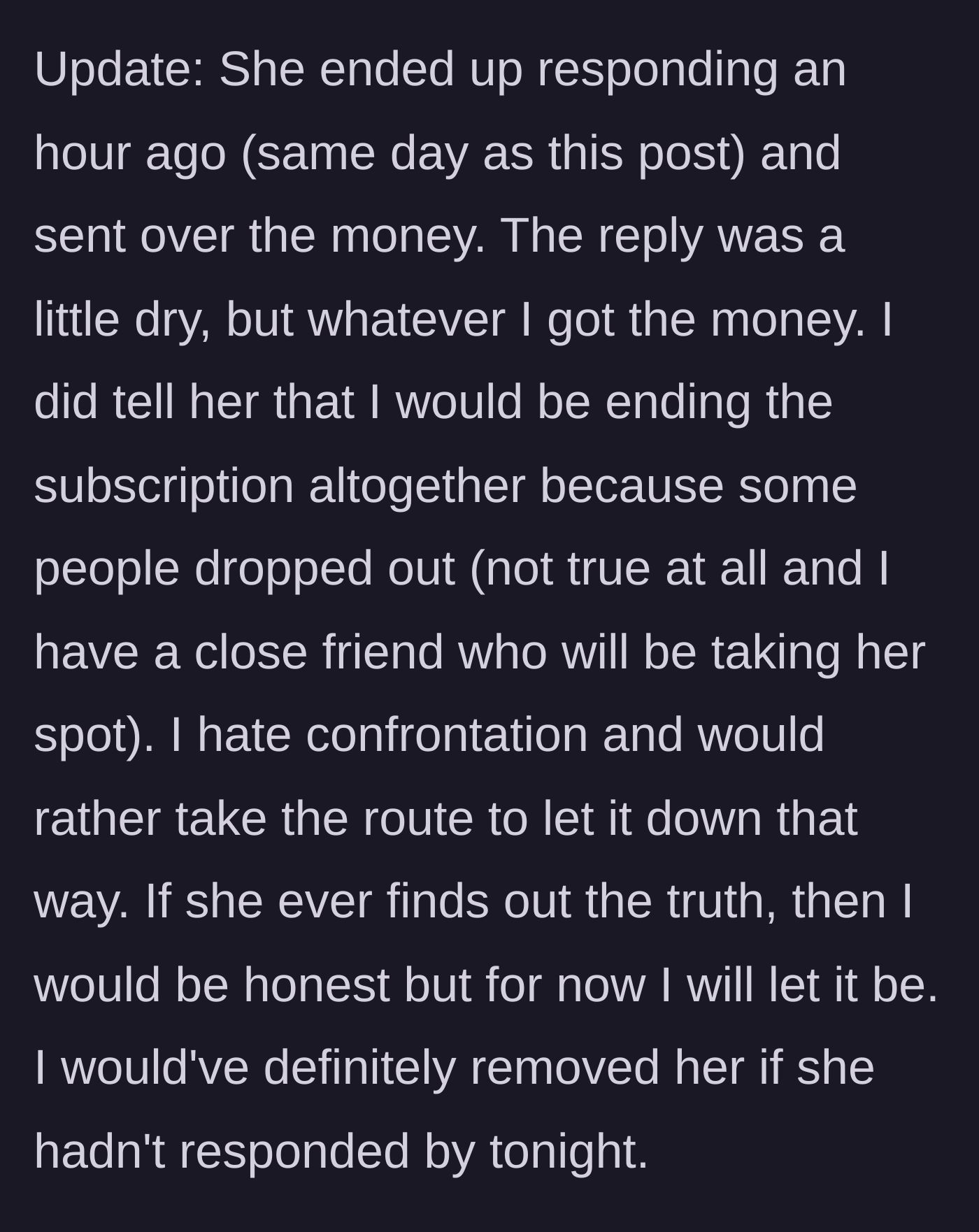 Story part 4 - The late payer finally sends the money and gets kicked off the plan via a white lie.