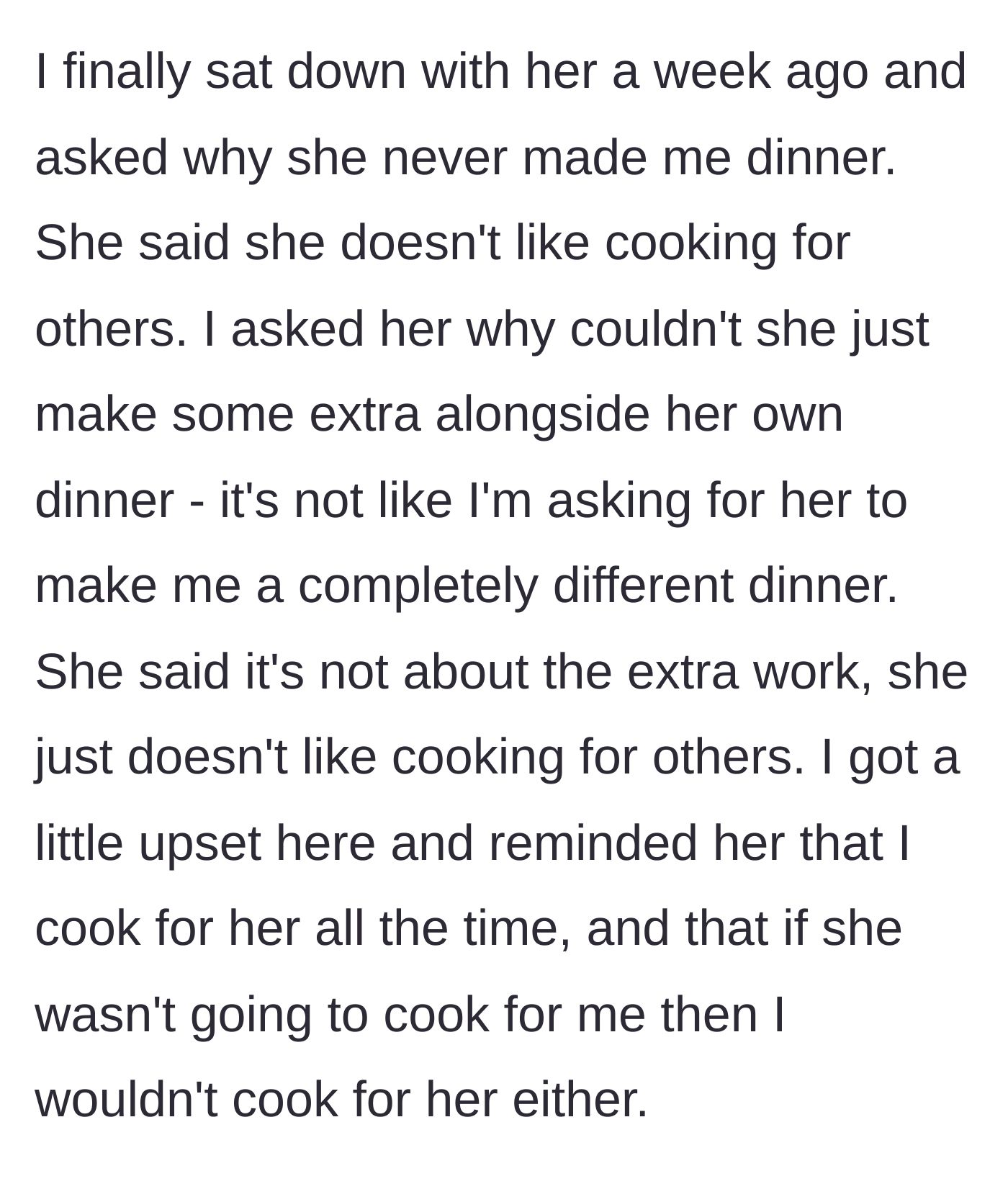 Story part 3 - The boyfriend confronts his girlfriend, who states she refuses to cook for others, leading him to declare he will stop cooking for her too.