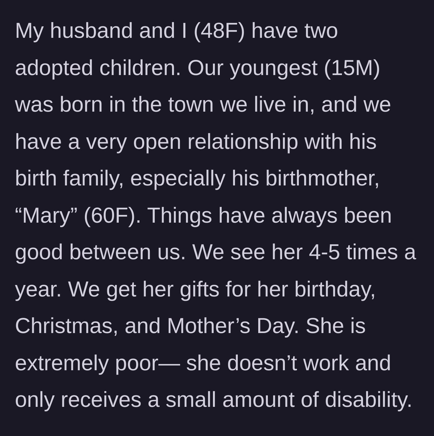 Story part 1 - Introduction to the open adoption dynamic and the birthmother's financial struggles.