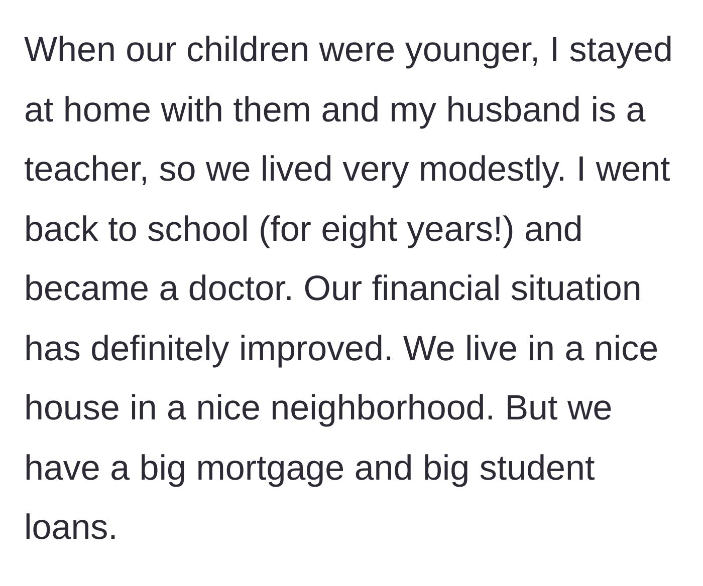 Story part 2 - The adoptive mother explains her eight-year journey through medical school and her family's newfound financial success.