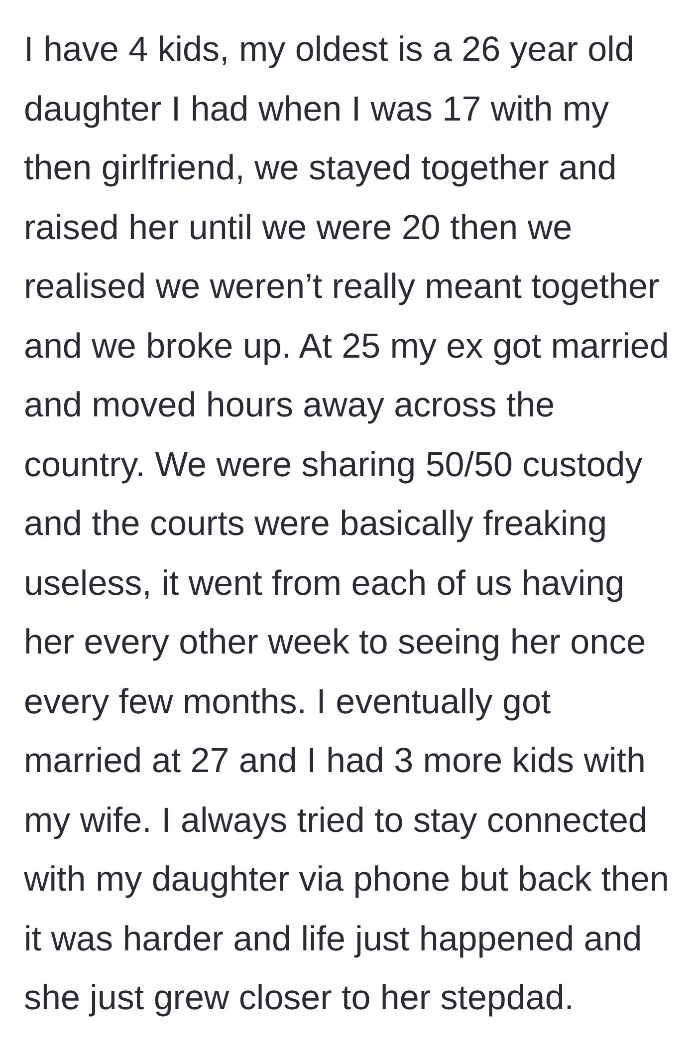Story part 1 - A teenage romance ends, leading to a cross-country move and a father struggling with a broken custody system while his daughter bonds with her new stepdad.