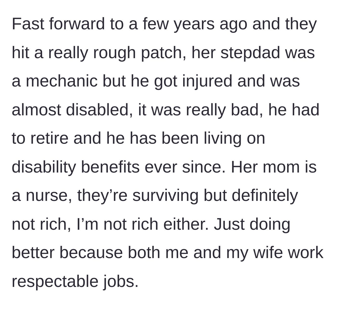 Story part 2 - The stepdad suffers a severe injury and goes on disability, leaving the mom's household struggling financially while the dad's new family remains stable.