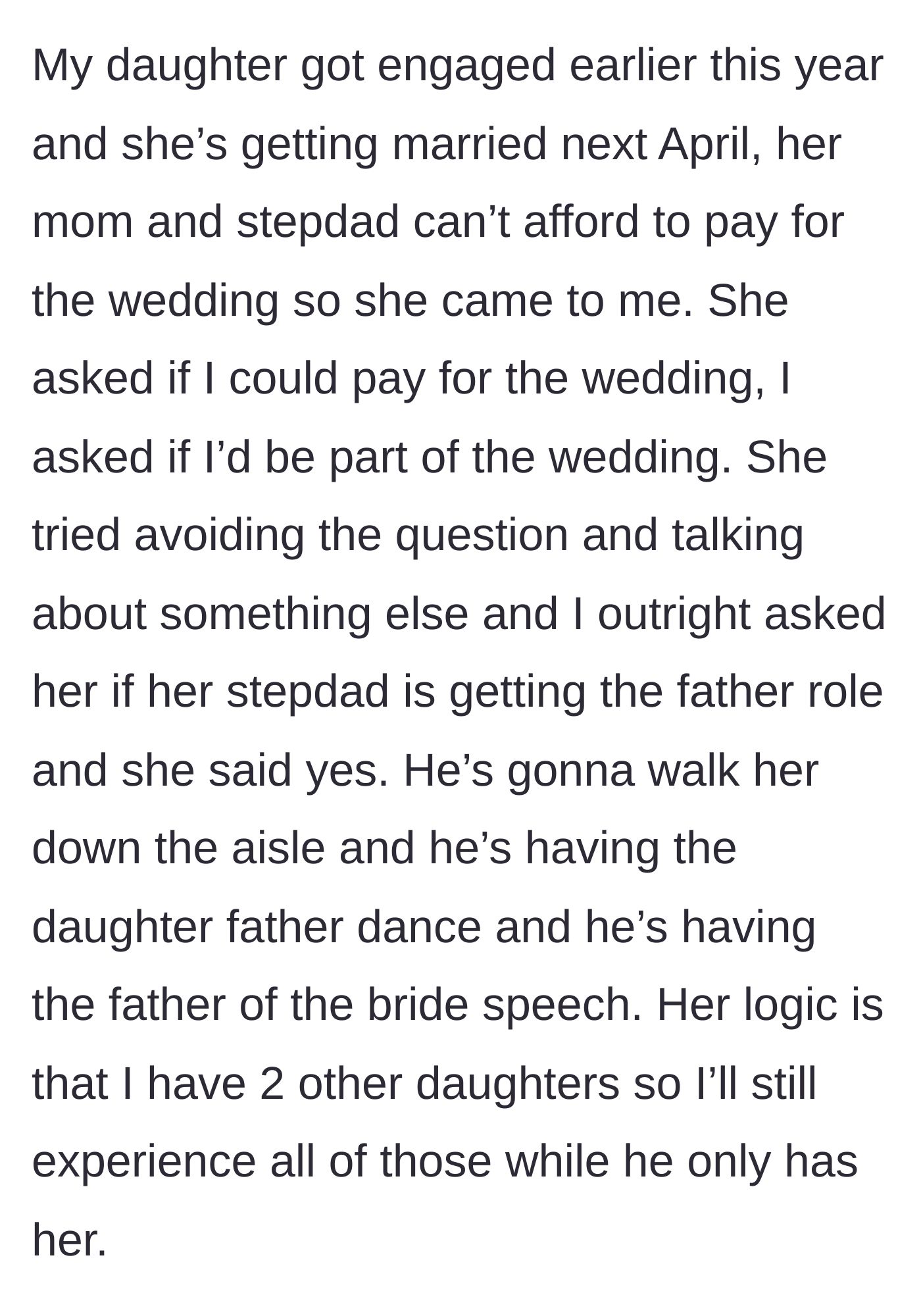 Story part 3 - The engaged daughter asks her father to pay for the wedding but admits her stepdad will get all the traditional father-of-the-bride honors.