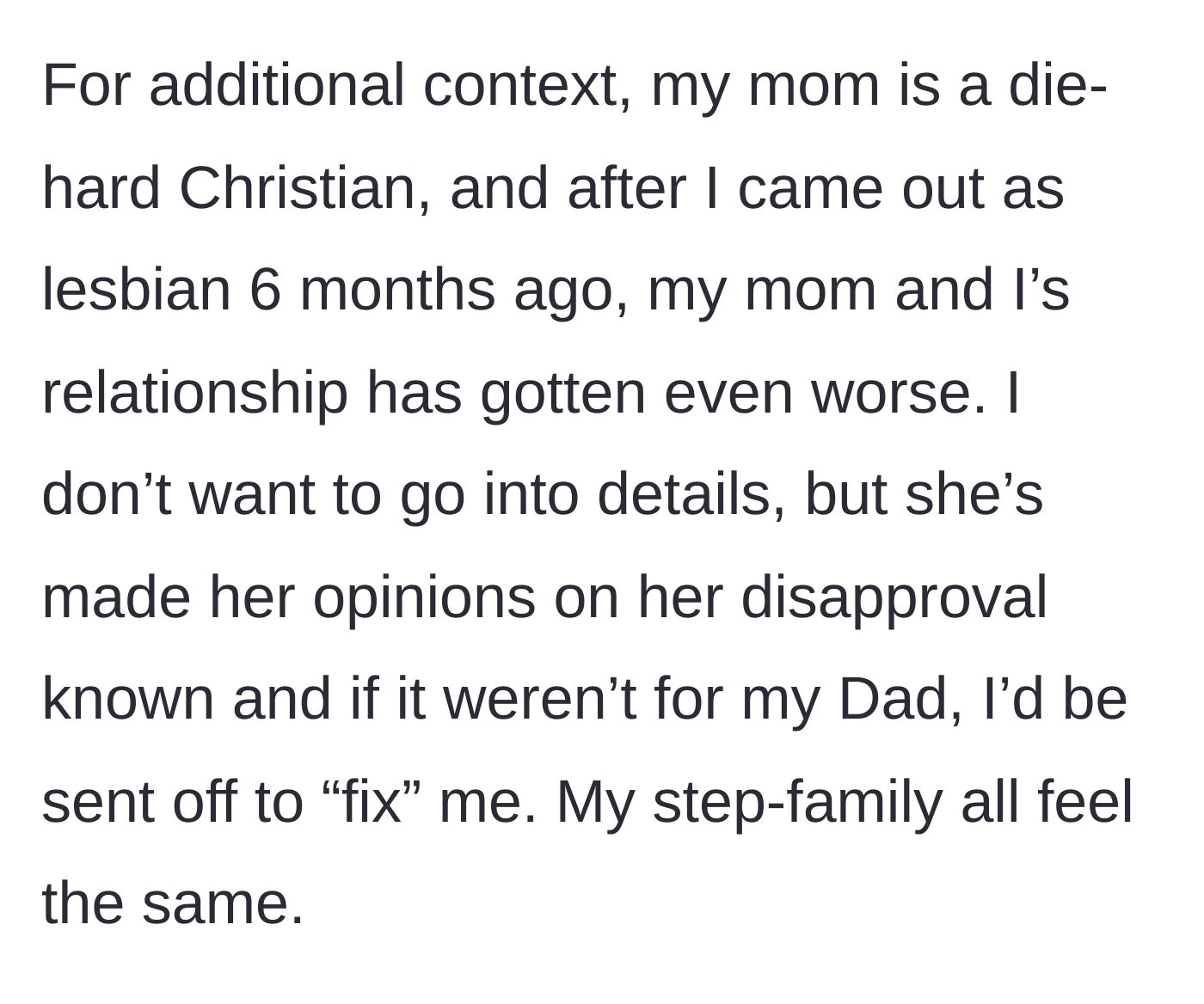 Story part 3 - The teenager reveals her mother's severe religious disapproval of her sexual orientation and threats of conversion therapy.