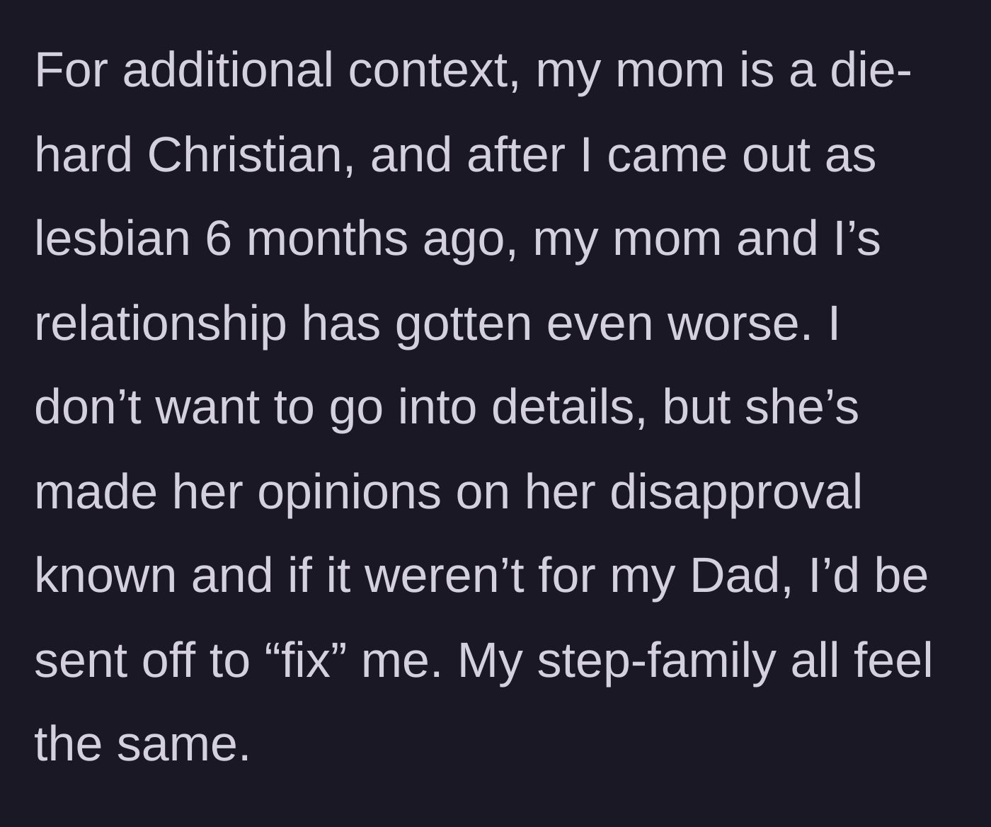 Story part 3 - The teenager reveals her mother's severe religious disapproval of her sexual orientation and threats of conversion therapy.