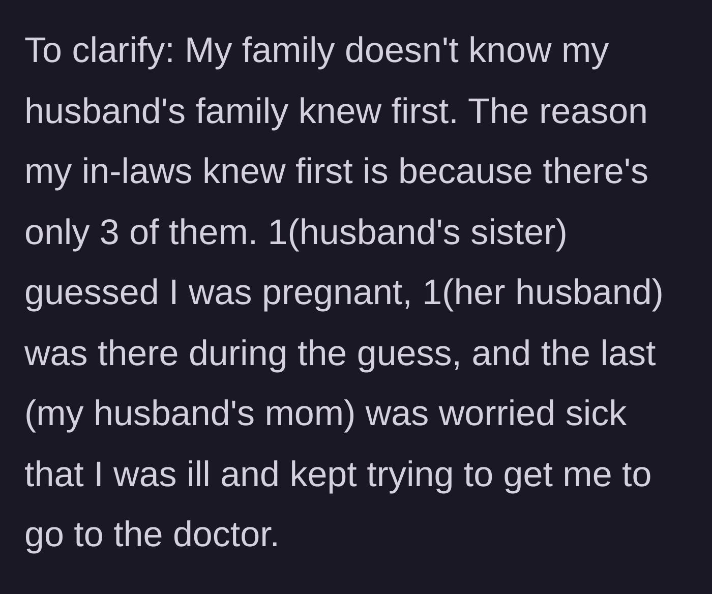 Story part 10 - An edit clarifying that the husband's small family knew about the pregnancy early on by accident and genuine concern, not malicious intent.