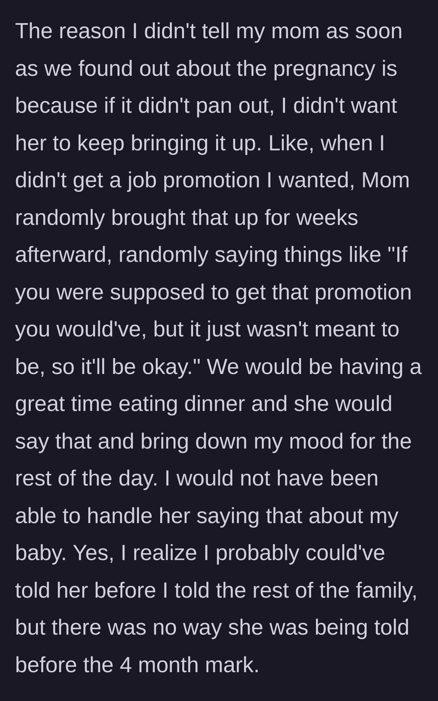 Story part 11 - The final explanation of the mother's toxic habit of rubbing in failures, which is why the main character was terrified to share the pregnancy too early.