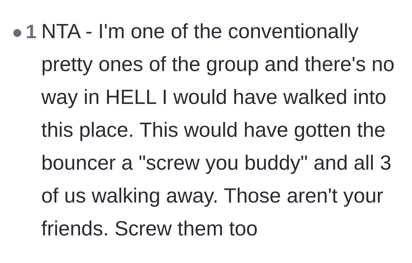 Comment thread 6 - A conventionally attractive commenter shares how she would have defended her friend and cursed out the bouncer.
