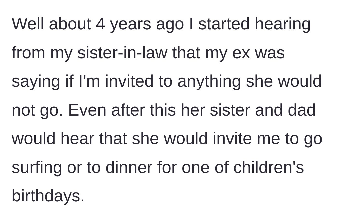 Story part 3 - The ex-wife issuing family ultimatums while paradoxically continuing to invite the narrator to social outings.