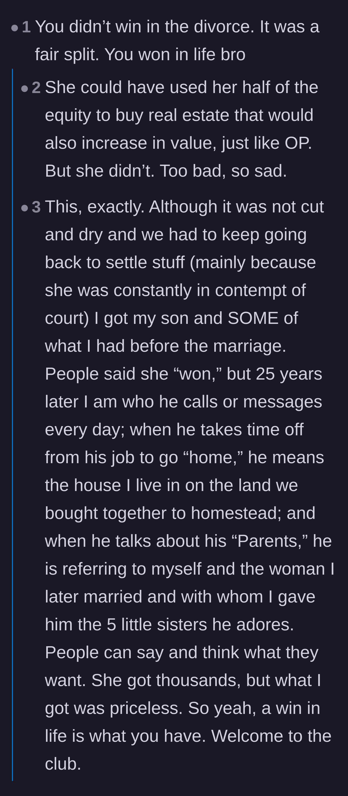 Comment thread 1 - Readers discussing how the narrator won at life through sensible long-term choices rather than the divorce settlement itself.