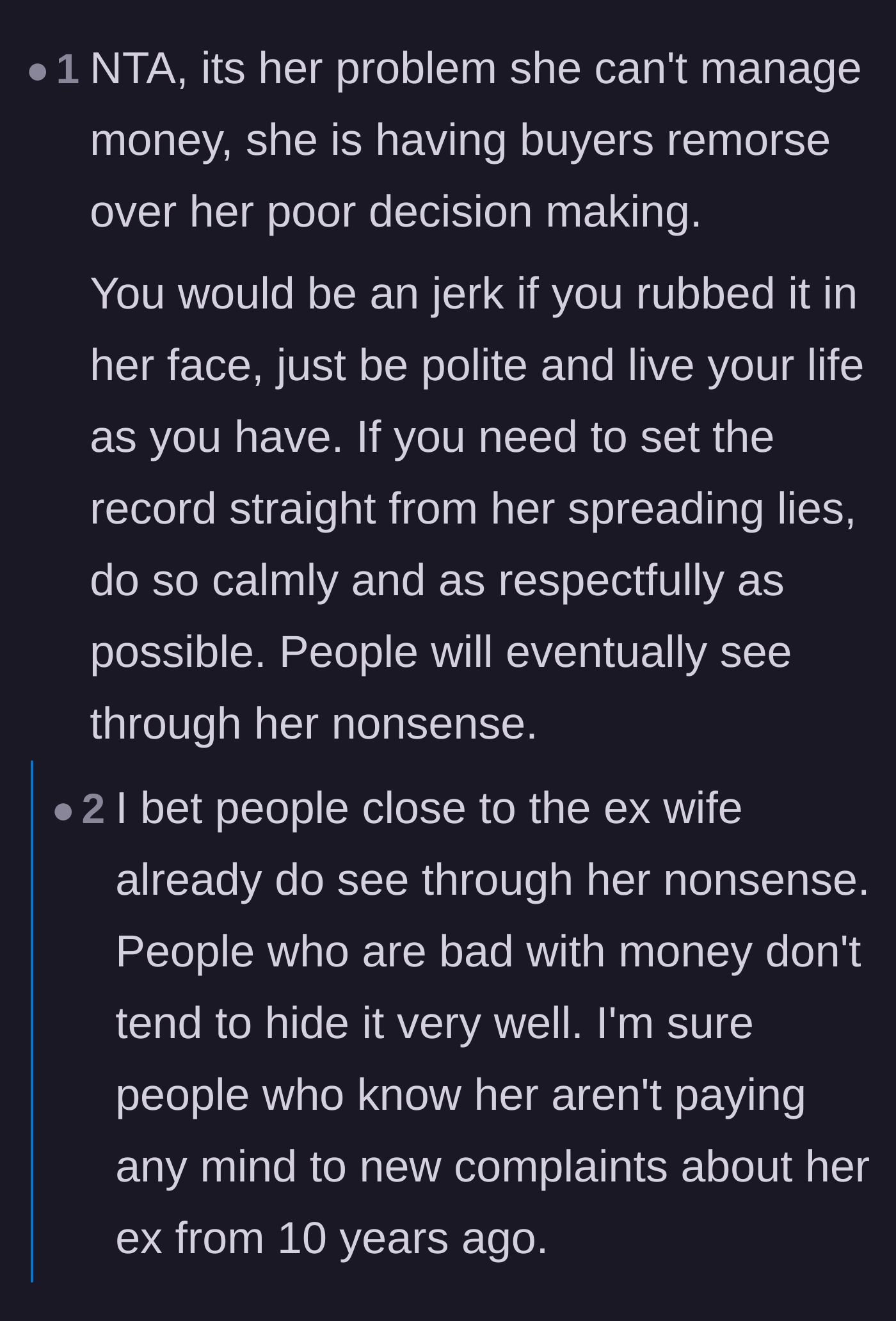 Comment thread 2 - Advice on handling the ex's buyer's remorse and letting her track record of poor financial decisions speak for itself.