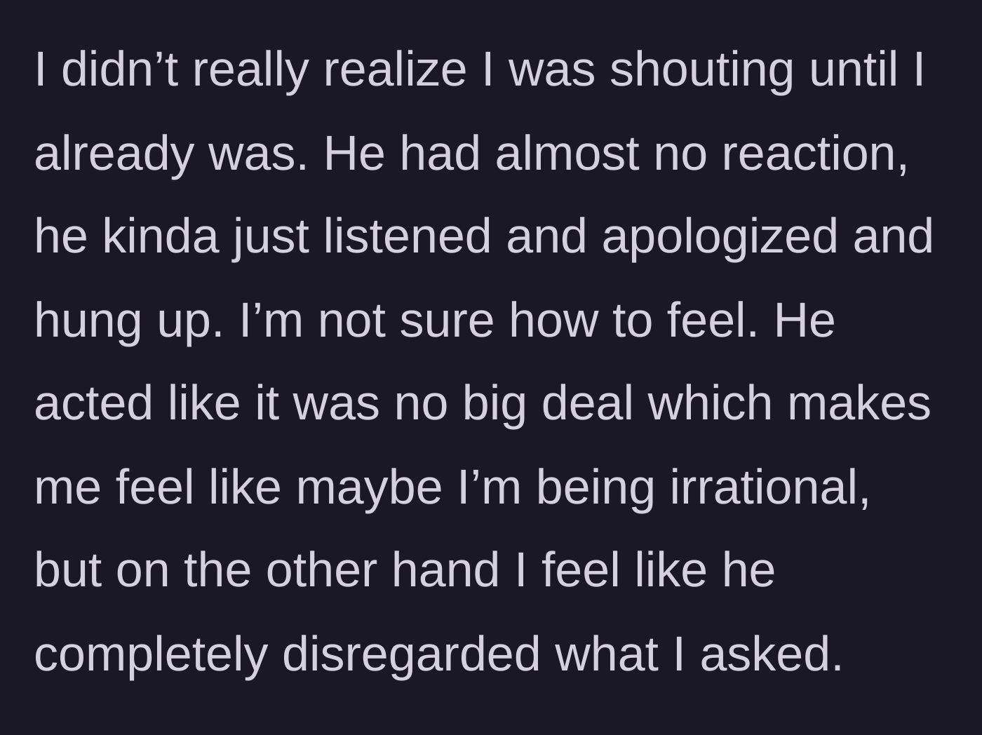 Story part 5 - The wife realizes she's shouting, while the husband gives absolutely no reaction and hangs up, leaving her feeling irrational.
