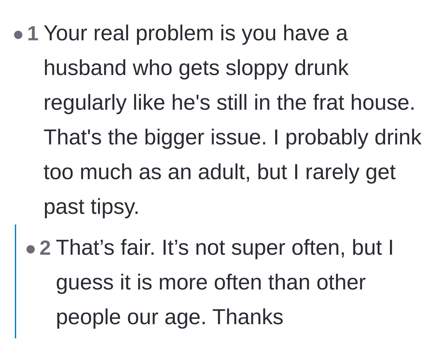 Comment thread 4 - Analyzing the husband's dangerous drinking habits and refusal to outgrow his single-guy lifestyle.