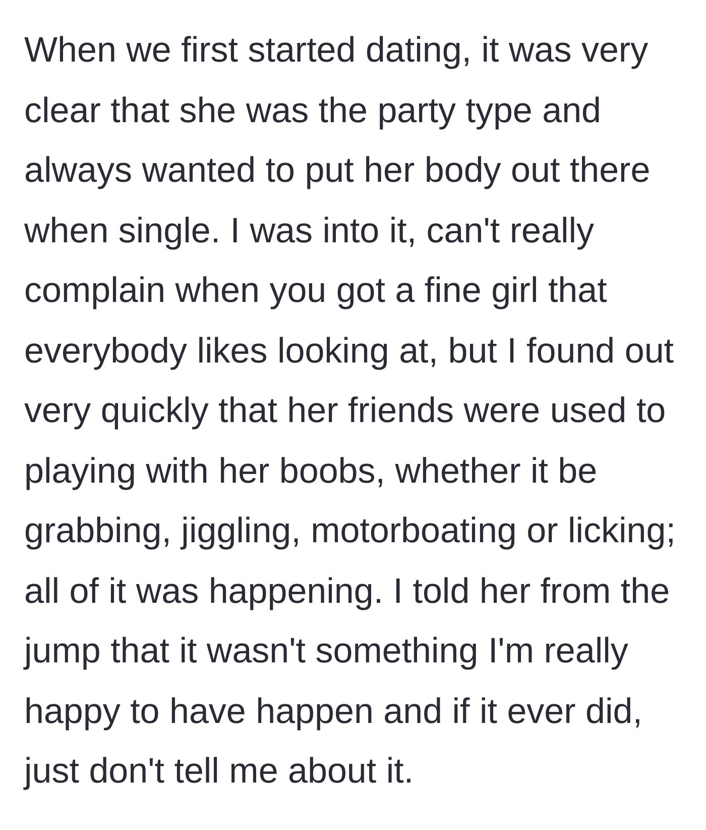 Story part 2 - The boyfriend explains his girlfriend's party past and her friends' history of inappropriately touching her chest.