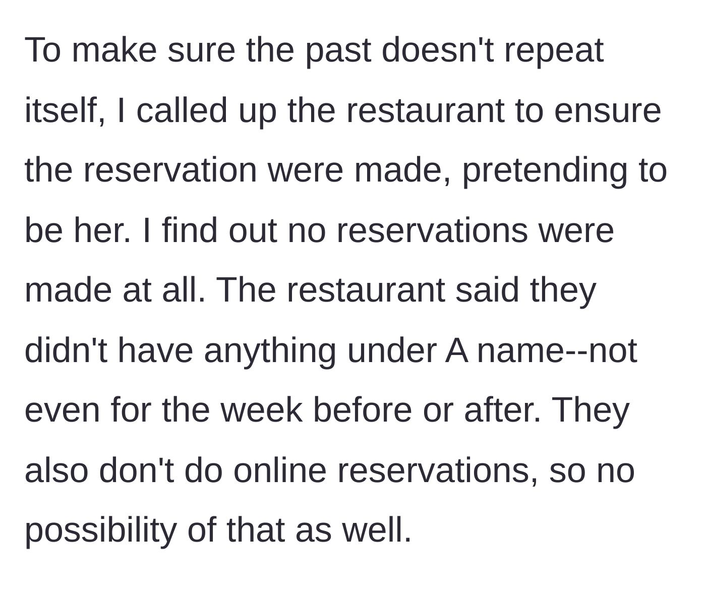 Story part 4 - The main character calls the restaurant pretending to be the friend and catches the blatant lie.
